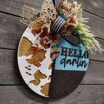Hello Darlin' Cow Print Door Hanger