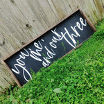 You, me, and our 3 sign