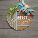 18" AZTEC 3D Hey Y'all Door Hanger