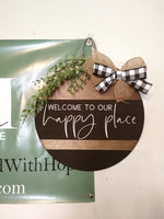 Welcome to our Happy Place Door Hanger