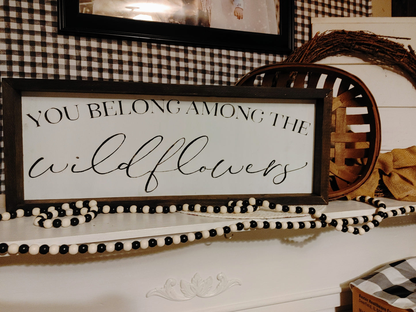 You belong among the wildflowers