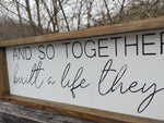 Together they built a life they loved