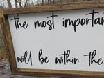 The most important work you will ever do Sign