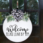 Welcome - Please Leave By 9pm