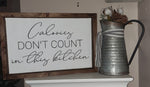 Calories don't count in this kitchen