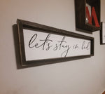Lets stay in bed Sign