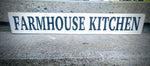 Farmhouse kitchen 4x24" sign