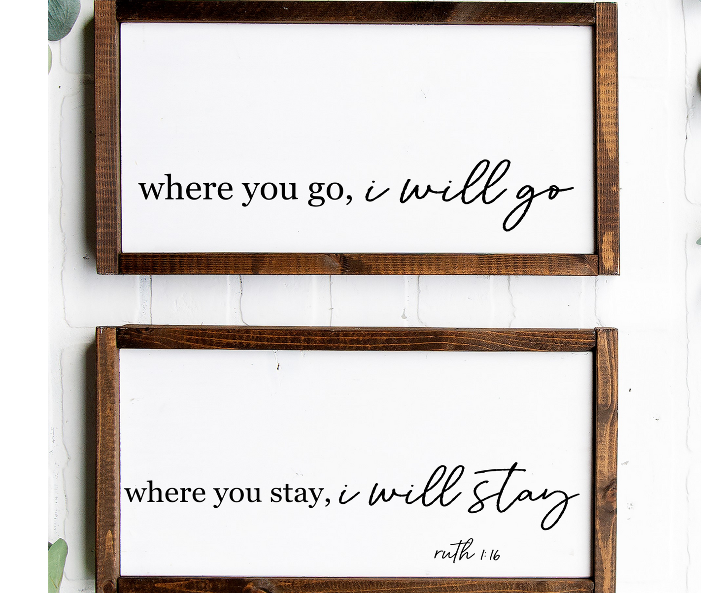 Where you go I will go, where you stay I will stay Set