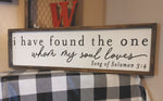 I have found the one my soul loves, song of Solomon scripture Sign