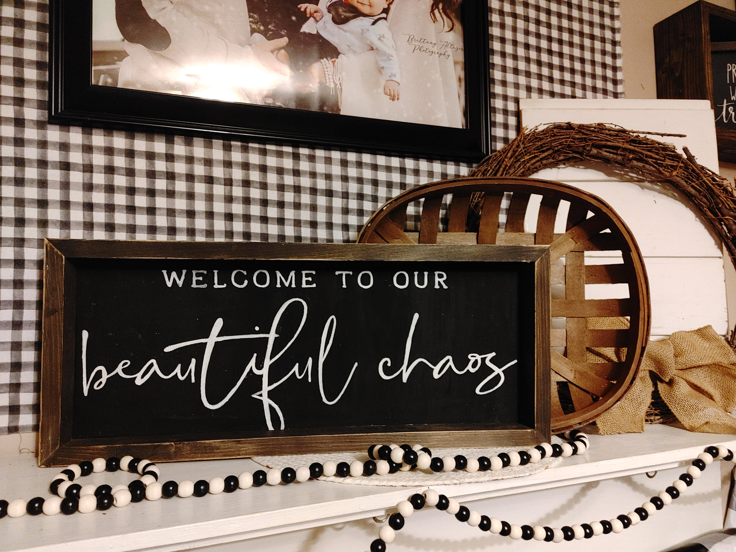 Welcome to our beautiful chaos Sign