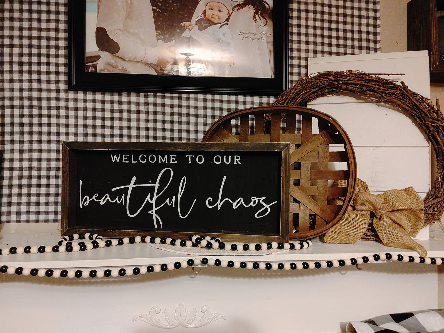 Welcome to our beautiful chaos Sign