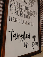 "Tangled up in you" - Stained Lyrics Sign