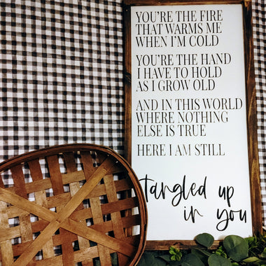 "Tangled up in you" - Stained Lyrics Sign