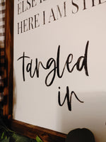 "Tangled up in you" - Stained Lyrics Sign