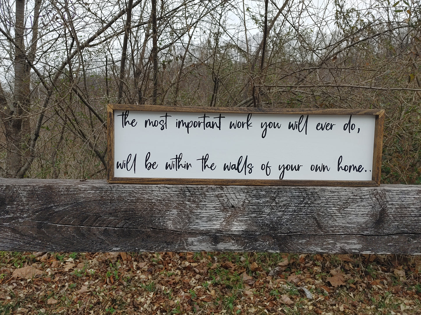 The most important work you will ever do Sign
