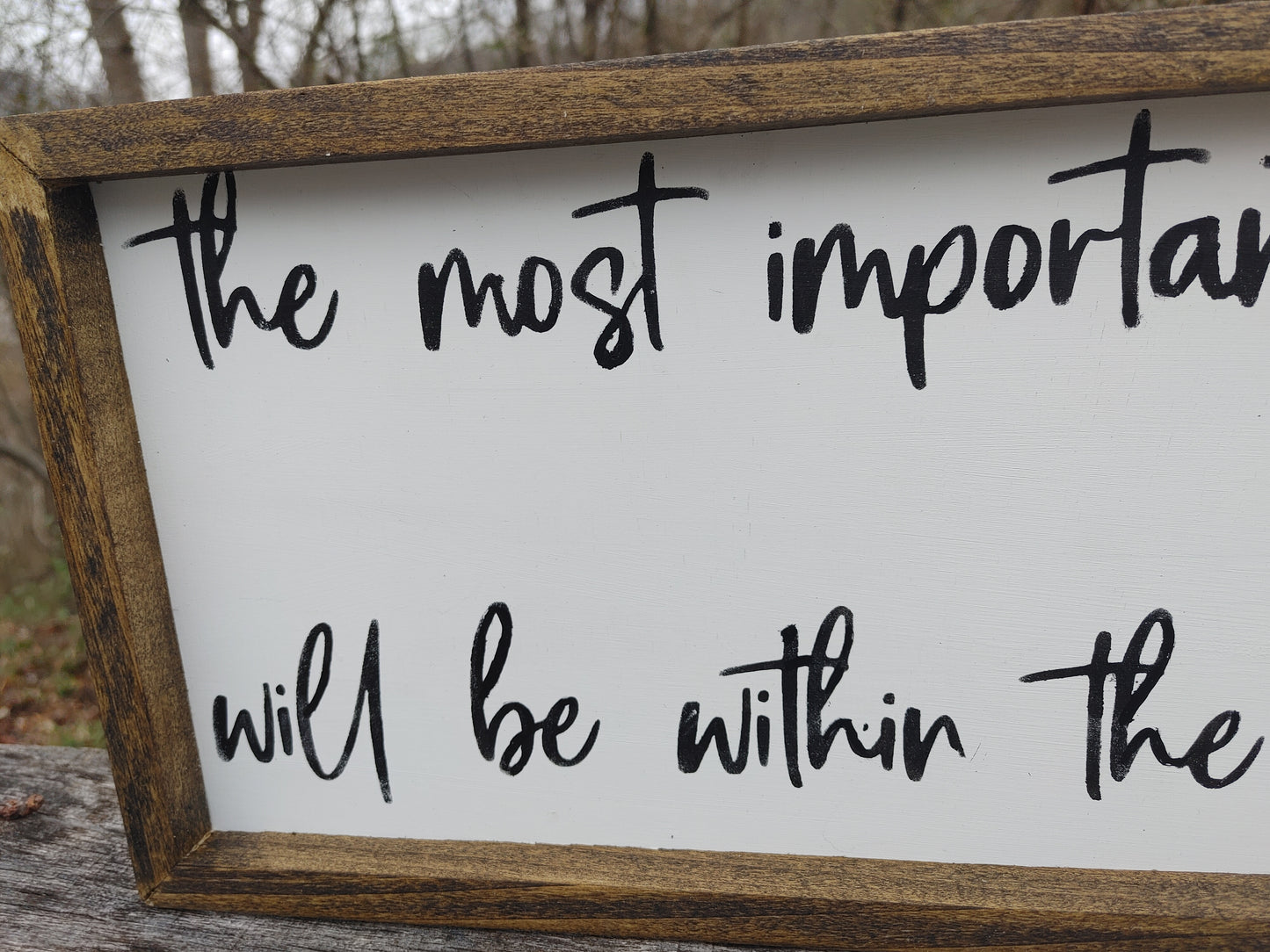 The most important work you will ever do Sign