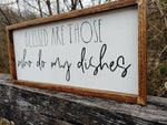Blessed Are Those Who Do My Dishes