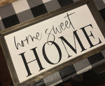 Home Sweet Home Sign