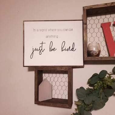 Just be kind Sign