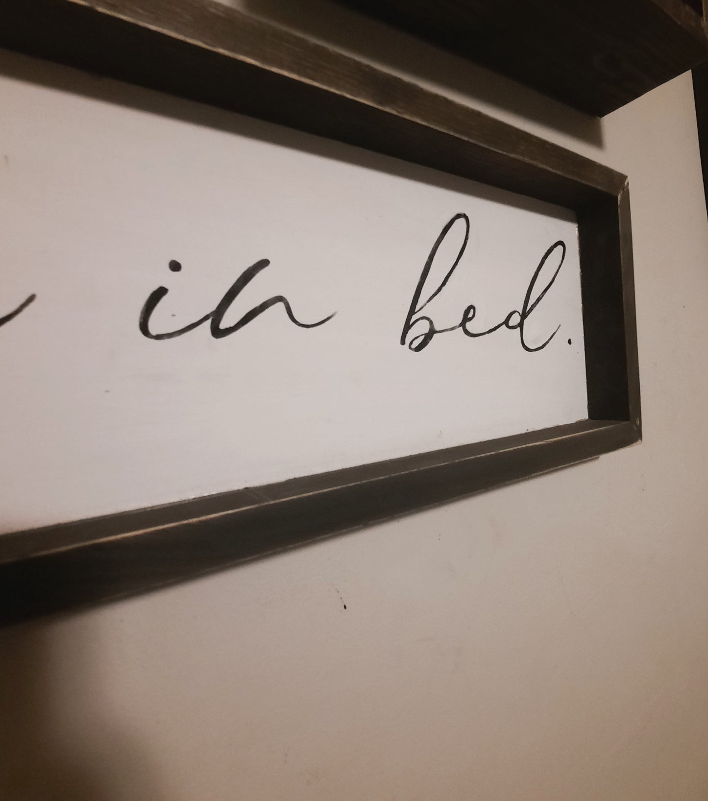 Lets stay in bed Sign