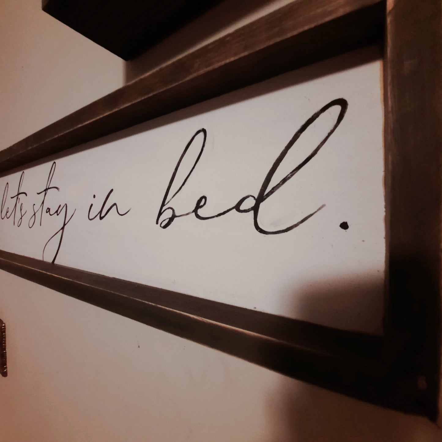 Lets stay in bed Sign