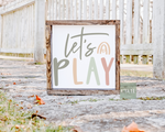 Let's Play Sign - Kid's Room Decor