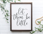 let them be little sign - kids room decor