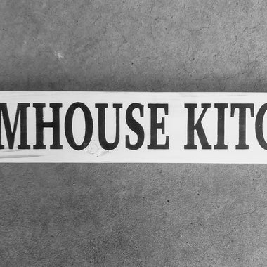 Farmhouse kitchen 4x24" sign