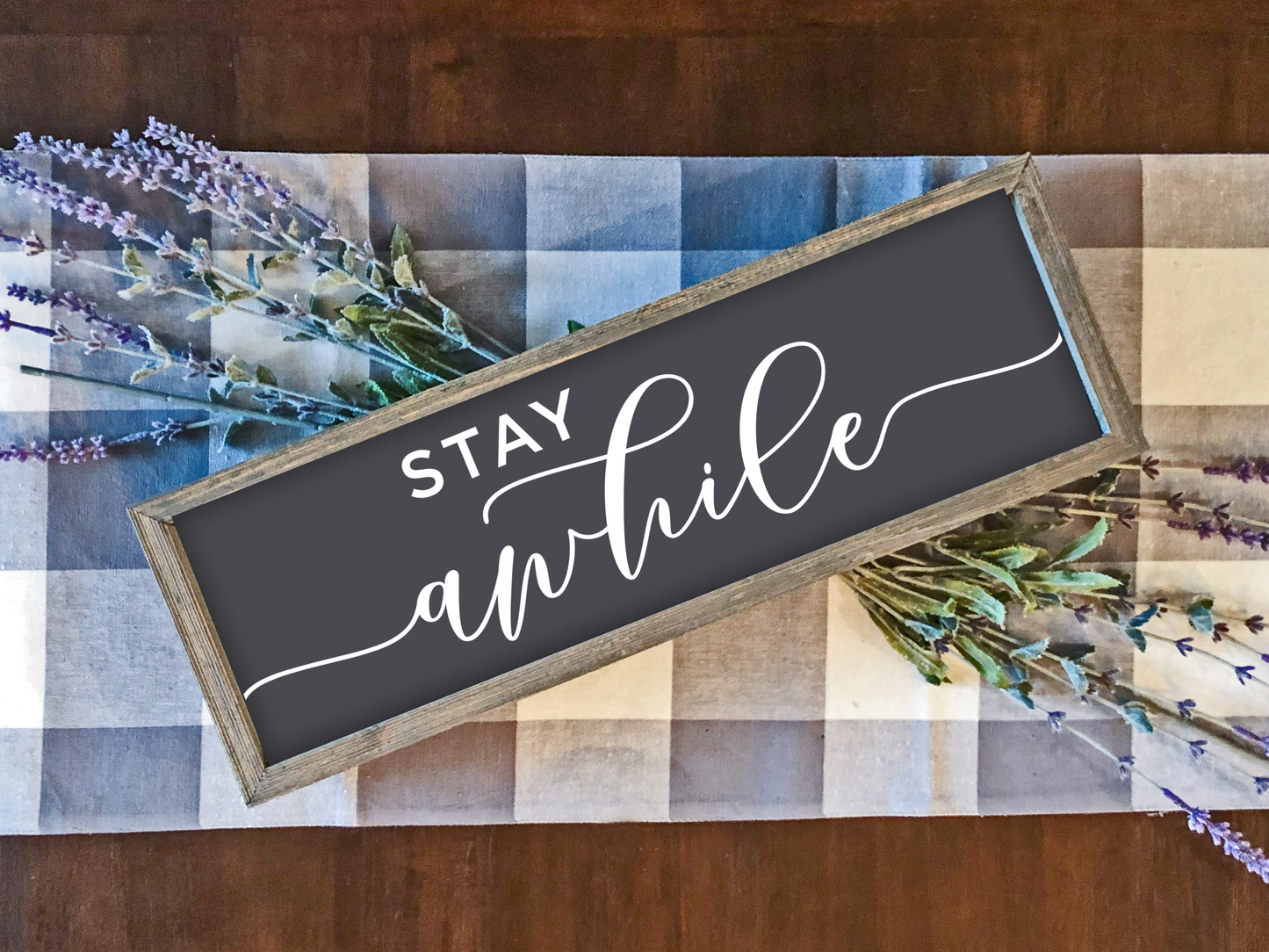 Stay awhile sign