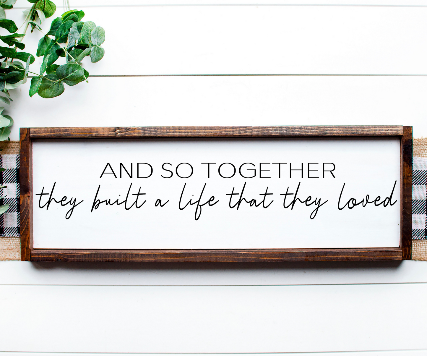 Together they built a life they loved