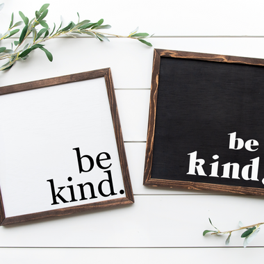 Be Kind sign