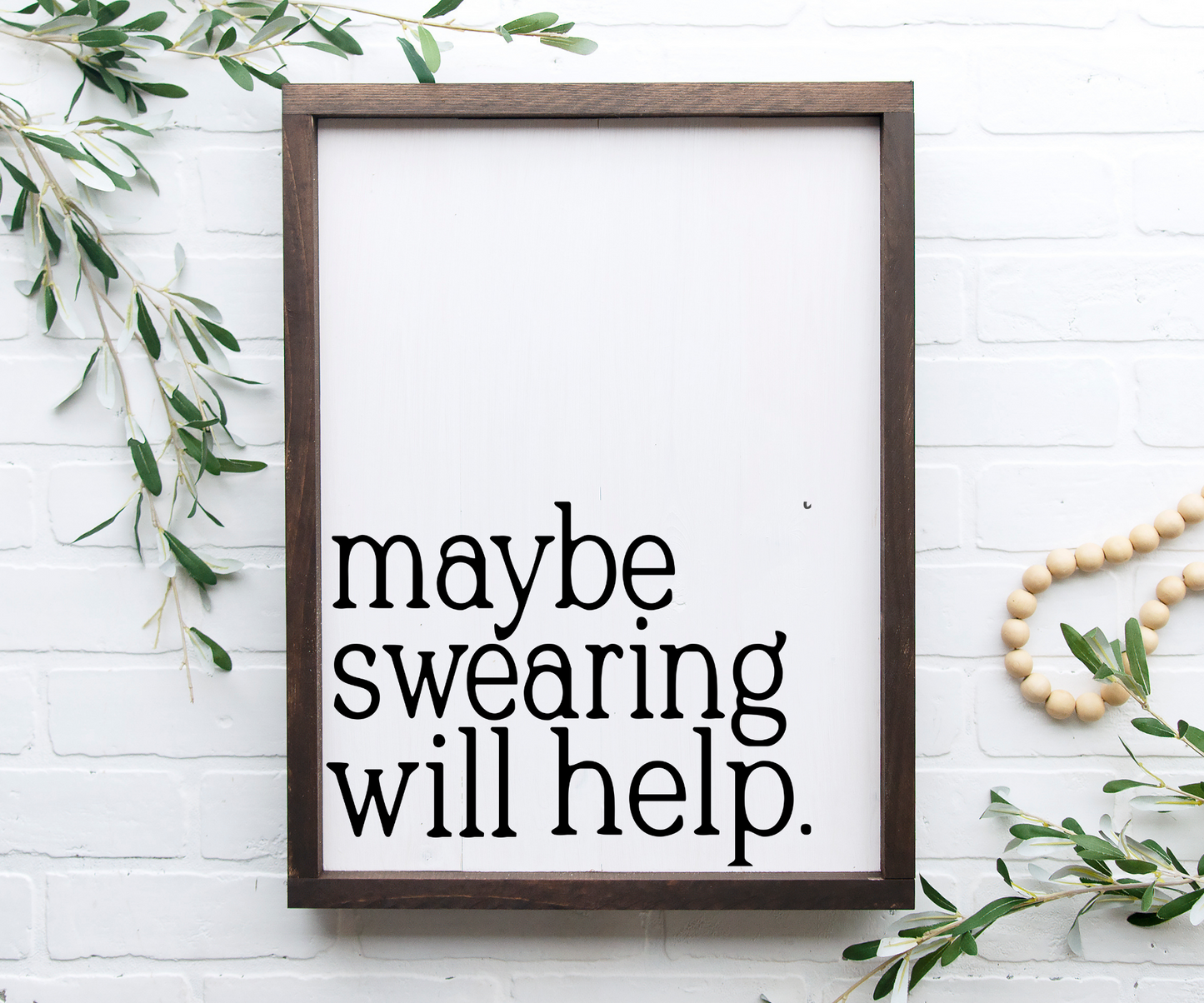 Maybe Swearing will help Sign