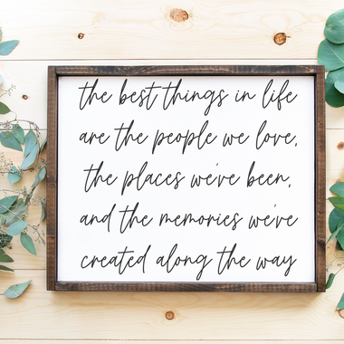 The Best Things in Life.