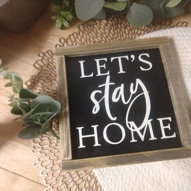 8x8&quot; let&#39;s stay home-wood sign-small wood sign-framed farmhouse sign-living room decor-modern farmhouse decor -framed small wood sign