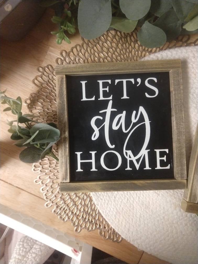 8x8&quot; let&#39;s stay home-wood sign-small wood sign-framed farmhouse sign-living room decor-modern farmhouse decor -framed small wood sign